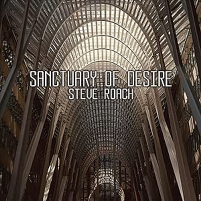 Steve Roach - Sanctuary Of Desire (Digipack)(2CD)