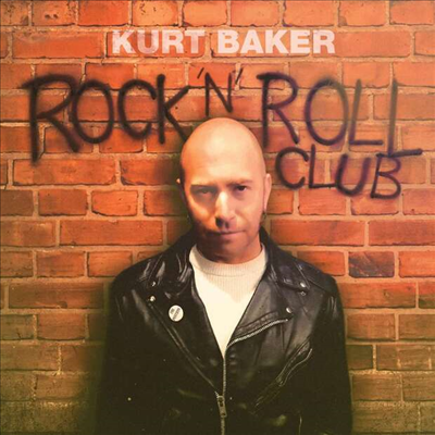 Kurt Baker - Rock 'N' Roll Club (CD)