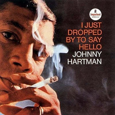 Johnny Hartman (조니 하트만) - I Just Dropped By To Say Hello 