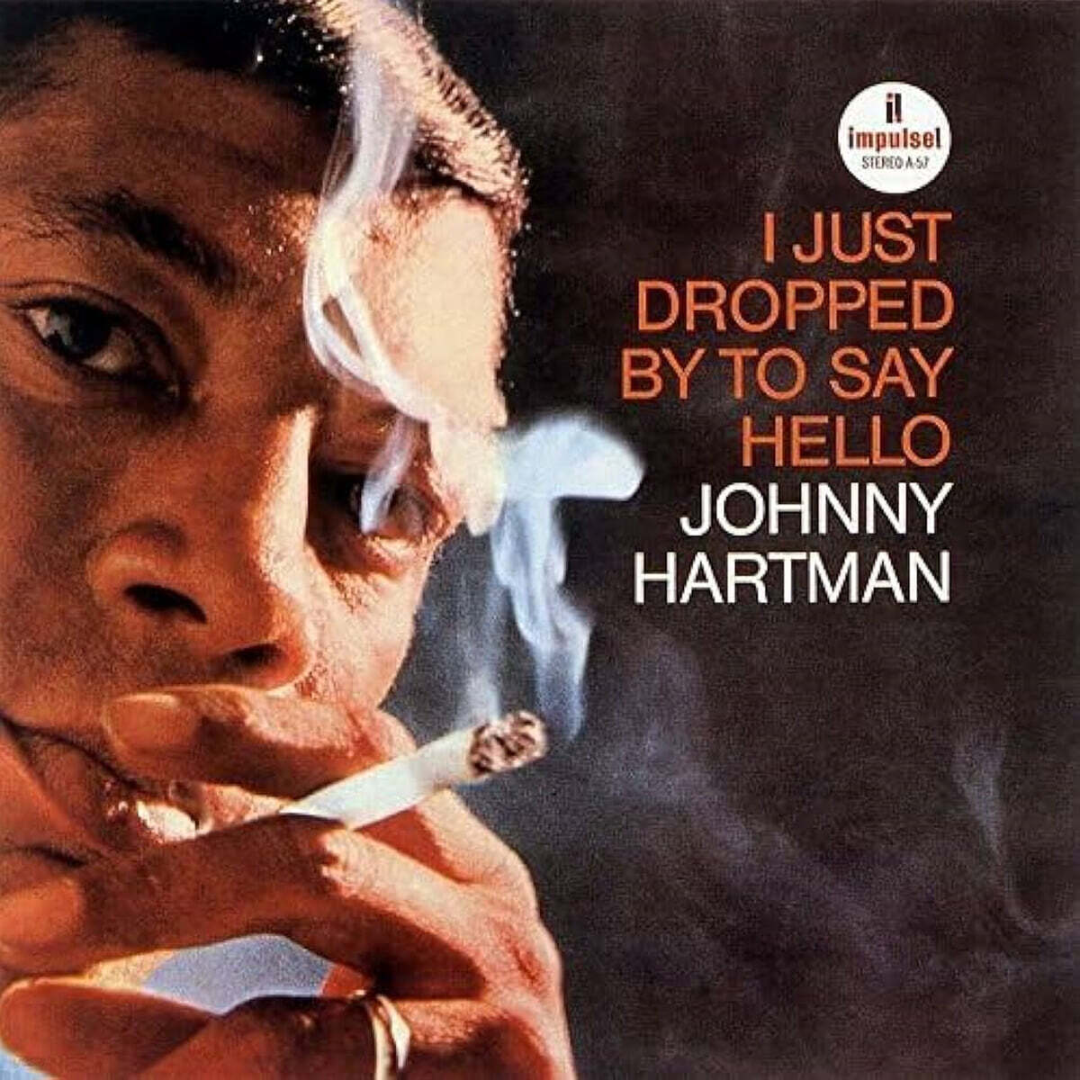 Johnny Hartman (조니 하트만) - I Just Dropped By To Say Hello