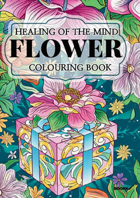 Flowers Healing Coloring Book