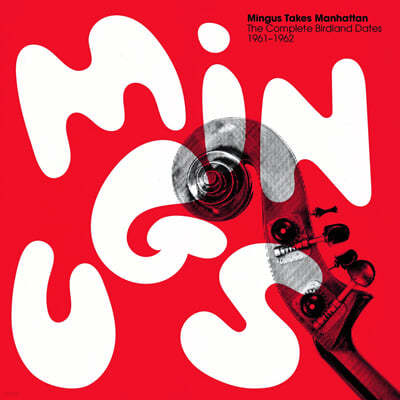 Charles Mingus ( ְŽ) - Mingus Takes Manhattan: The Complete Birdland Dates 1961-1962 [4LP] 