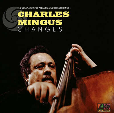 Charles Mingus (찰스 밍거스) — The Complete 1970s Atlantic Studio Recordings 앨범 커버