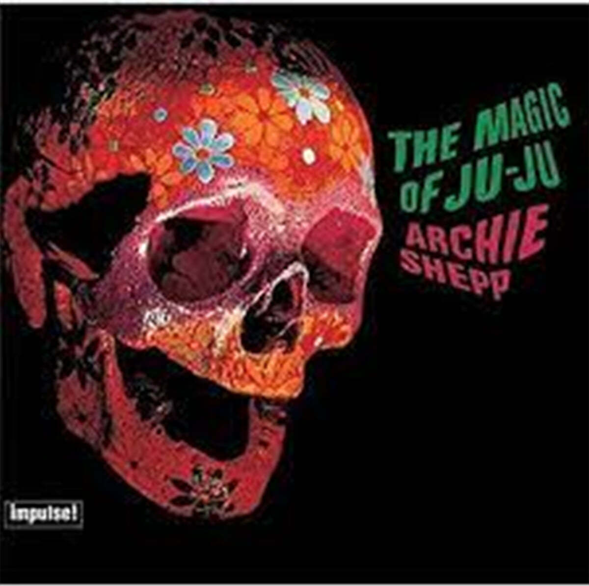 Archie Shepp - The Magic Of Ju-Ju 