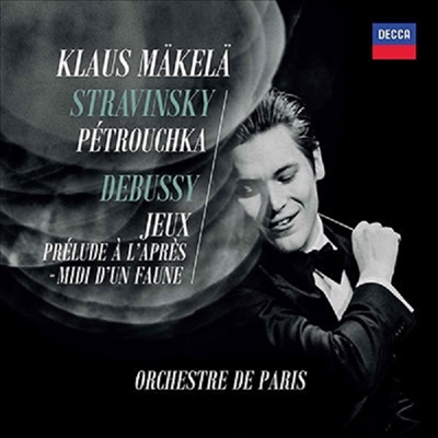 스트라빈스키: 페트루슈카 & 드뷔시: 유희, 목신의 오후 전주곡 (Stravinsky: Petrushka & Debussy: Prelude A L'Apres-Midi D'Un Faune, Jeux)(CD) - Klaus Makela