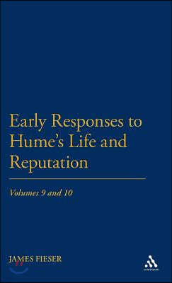 Early Responses to Hume's Life and Reputation: Volumes 9 and 10