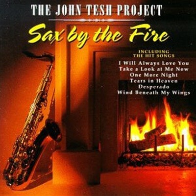 [̰] John Tesh Project / Sax By The Fire ()