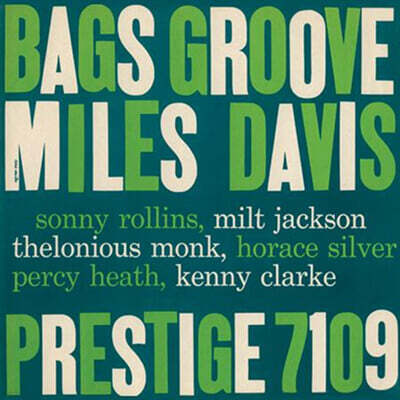Sonny Rollins — Miles Davis (마일스 데이비스) - Bags' Groove 앨범 커버