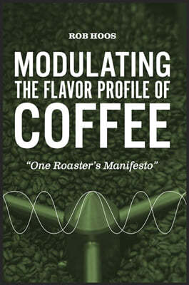 Modulating the Flavor Profile of Coffee