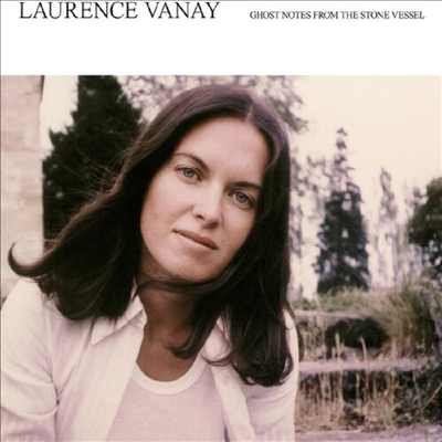 Laurence Vanay - Ghost Notes From The Stone Vessel (LP)