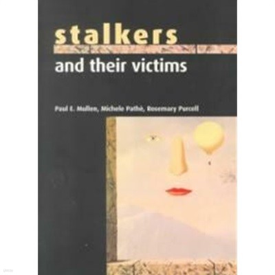 Stalkers and Their Victims