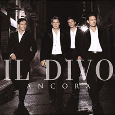 Il Divo / Ancora