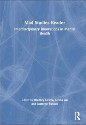 Mad Studies Reader