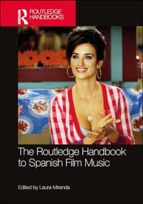 Routledge Handbook to Spanish Film Music