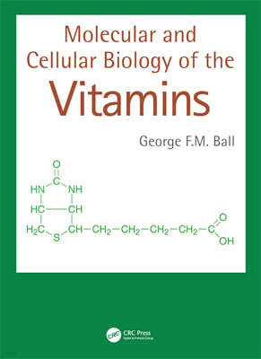 Molecular and Cellular Biology of the Vitamins