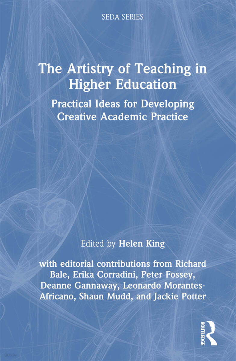 The Artistry of Teaching in Higher Education: Practical Ideas for ...