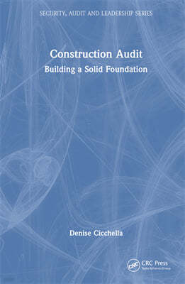 Construction Audit: Building a Solid Foundation