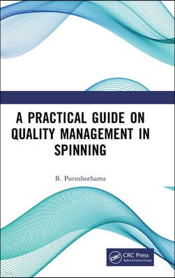 Practical Guide on Quality Management in Spinning