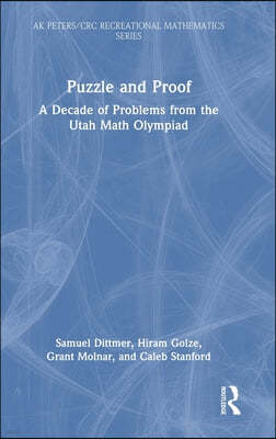 Puzzle and Proof: A Decade of Problems from the Utah Math Olympiad