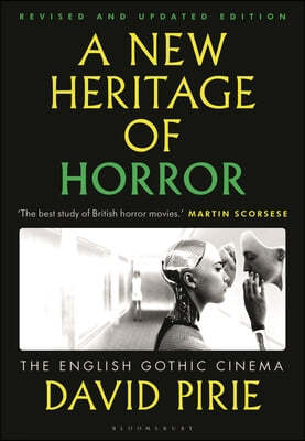 A New Heritage of Horror: The English Gothic Cinema