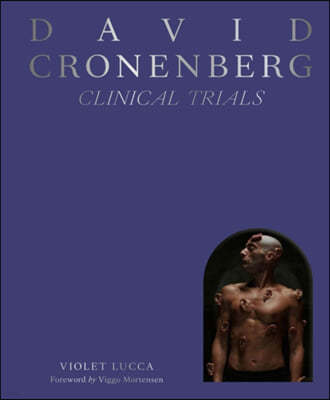 David Cronenberg: Clinical Trials