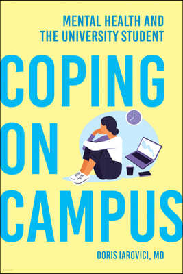 Coping on Campus: Mental Health and the University Student