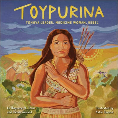 Toypurina: Japchivit Leader, Medicine Woman, Tongva Rebel