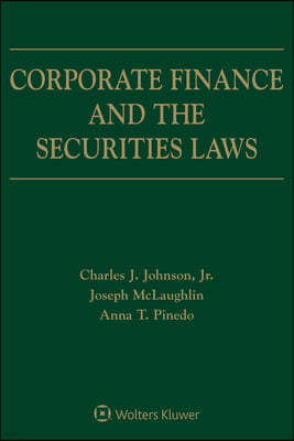 Corporate Finance and the Securities Laws