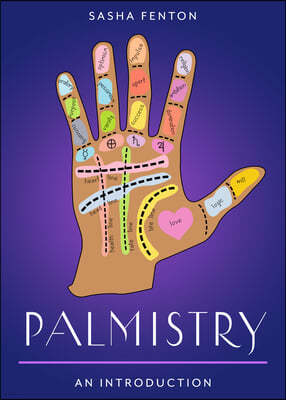 Palmistry: Your Plain & Simple Guide to Reading Destiny in Your Hands