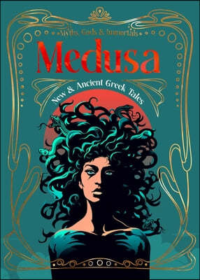 Medusa: New & Ancient Greek Tales