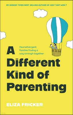 A Different Kind of Parenting: Neurodivergent Families Finding a Way Through Together