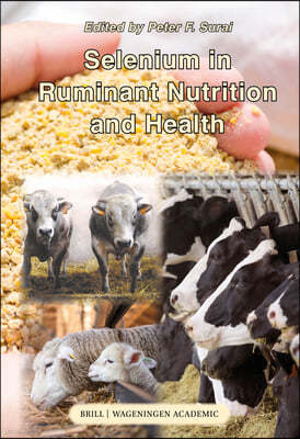 Selenium in Ruminant Nutrition and Health