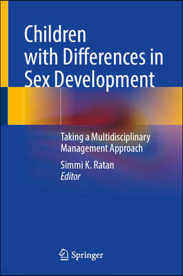 Children with Differences in Sex Development: Taking a Multidisciplinary Management Approach