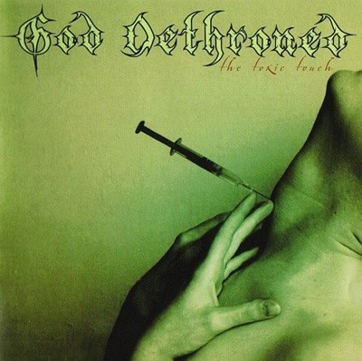 God Dethroned - The Toxic Touch (수입)