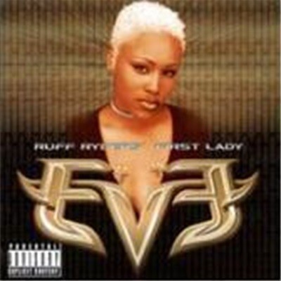 Eve / Let There Be... Eve - Ruff Ryders First Lady ()