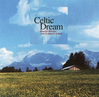 ƽ 帲 - Celtic Dream - Beautiful Melodies From Scotland & Ireland