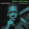 John Coltrane ( Ʈ) - Blue Train