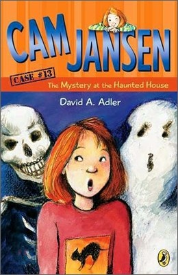 Cam Jansen #13 : The Mystery at the Haunted House