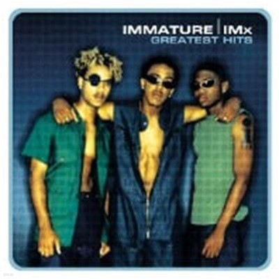 Immature / IMX / Greatest Hits (수입)