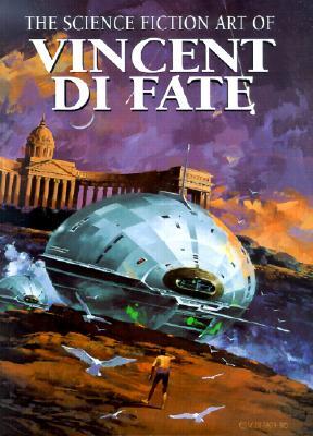 The Science Fiction Art of Vincent Di Fate