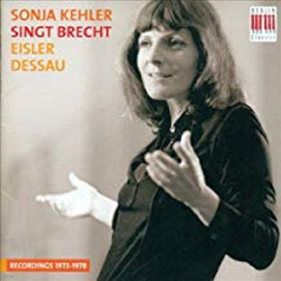 ҳ ̷, 극Ʈ 뷡ϴ - ѽ ̽ Ŀ  극Ʈ 뷡 (Singt Brecht)(CD) - Sonja Kehler