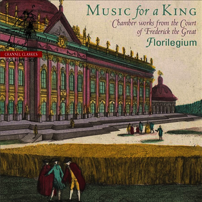 왕을 위한 음악 - 프리드리히 대왕의 궁정을 위한 실내악 작품집 (Music for a King - Chamber Works from the Court of Frederick the Great) (2CD) - Florilegium