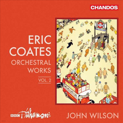  :  ǰ 2 (Eric Coates: Orchestral Works Vol.2)(CD) - John Wilson