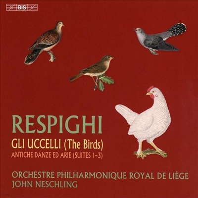 Ǳ:  & Ʈ    Ƹ (Respighi: The Birds & Ancient Dances And Airs) (SACD Hybrid) - John Neschling