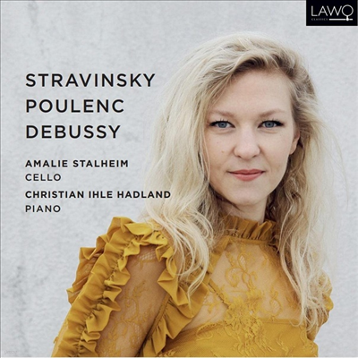 ƮŰ, Ǯũ & ߽: ÿο ǾƳ븦  ǰ (Stravinsky, Poulenc & Debussy: Works for Cello and Piano)(CD) - Amalie Stalheim