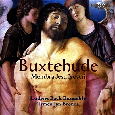 북스테후데: 예수의 거룩한 몸 Buxtehude: Membra Jesu Nostri)(CD) - Tymen Jan Bronda