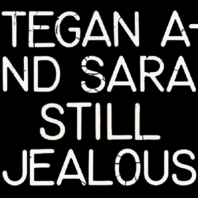 Tegan & Sara — Still Jealous 앨범 커버