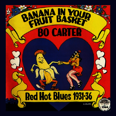 Bo Carter — Banana In Your Fruit Basket: Red Hot Blues 1931-36 앨범 커버