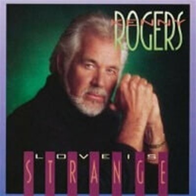 Kenny Rogers / Love Is Strange