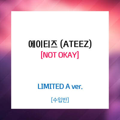 Ƽ (ATEEZ) - NOT OKAY [LIMITED A]